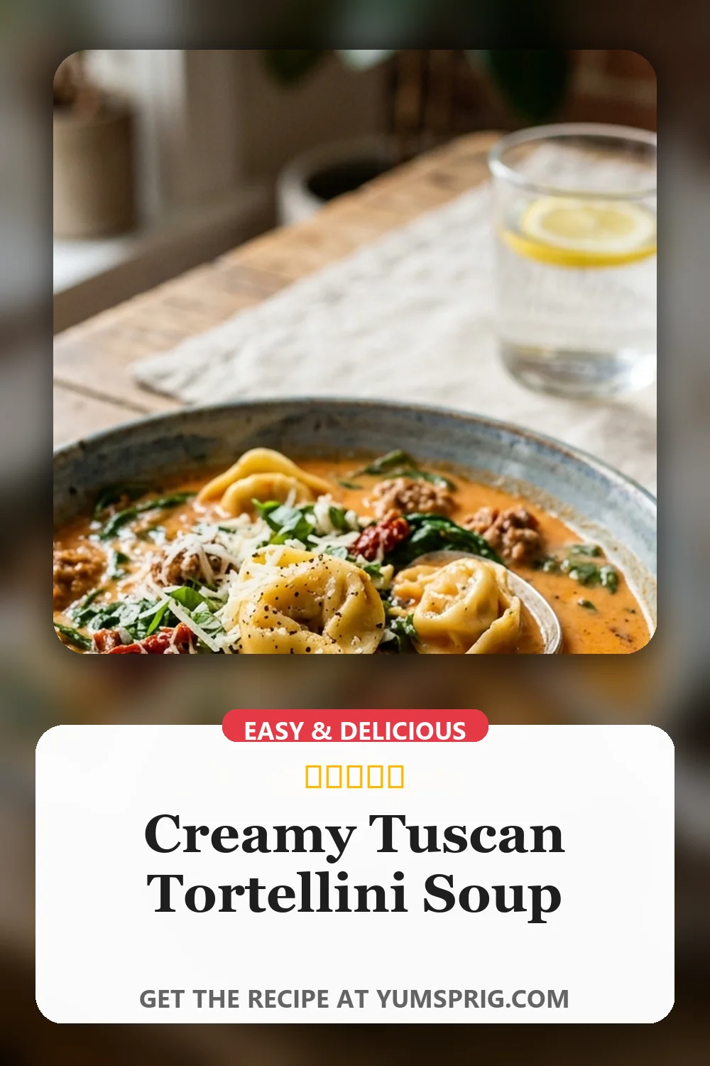 Creamy Tuscan Tortellini Soup 2 Pin for later