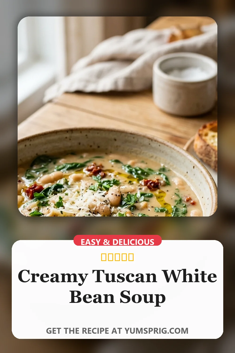 Creamy Tuscan White Bean Soup 3 Pin for later
