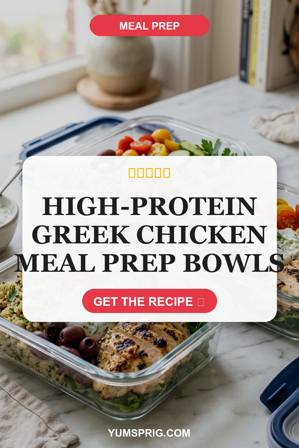 High-Protein Greek Chicken Meal Prep Bowls 3 Pin for later