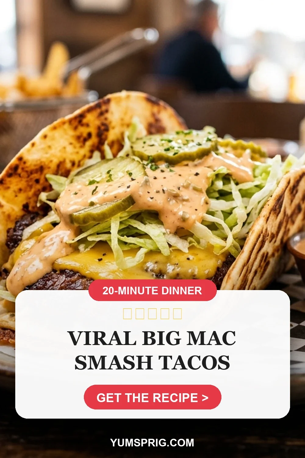Viral Big Mac Smash Tacos 3 Pin for later